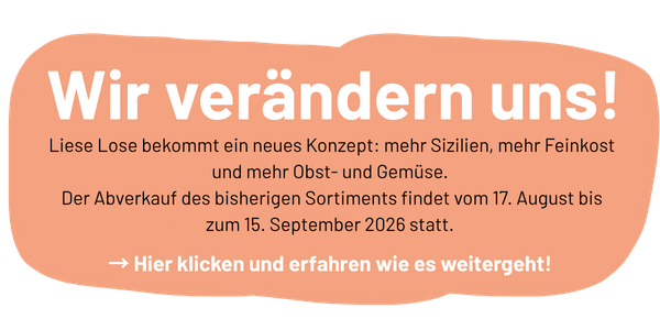 Liese Lose verändert sich – mehr Sizilien, mehr Feinkost und mehr von Euren Lieblingsprodukten