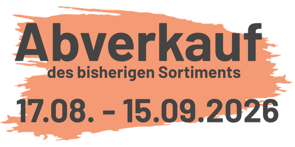 Abverkauf des bisherigen Sortiments vom 17. August bis zum 15. September 2026